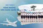 Nhu cầu nhân lực ngành hàng không tăng cao, CSGDĐH tích cực cải tiến đào tạo