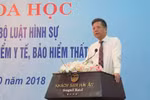 Trục lợi quỹ bảo hiểm xã hội, bảo hiểm y tế diễn ra dưới nhiều hình thức