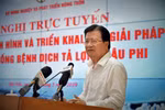 Ngăn chặn dịch tả lợn châu Phi lây lan và có biện pháp hữu hiệu để dập dịch