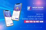 MISA cam kết nhanh chóng hoàn thiện giải pháp MISA ESIGN