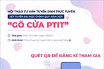 Trường đại học tư vấn trực tuyến cho thí sinh ở giai đoạn "nước rút" chọn ngành