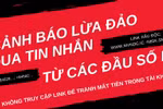 Cảnh báo: xuất hiện thêm đầu số lừa đảo nhận tiền hỗ trợ từ Quỹ BHTN