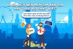 Xuất ngoại thả ga, xả láng data