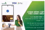 Vietcombank triển khai dịch vụ thanh toán qua Google Wallet cho thẻ Visa