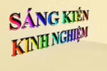Giáo viên giỏi phải giỏi thật chứ không phải giỏi qua sáng kiến kinh nghiệm