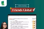 Chinh phục Friends Global với chuỗi video tự học