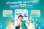 Ưu đãi khi liên kết BIDV trên Ví VNPAY