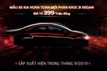 Kia Việt Nam chính thức nhận đặt hàng mẫu xe hoàn toàn mới phân khúc B-Sedan