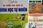 Đề kiểm tra mẫu rao bán tràn lan, bỏ 100 nghìn đồng, GV mặc sức "sao chép"