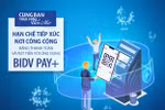 3 lý do nên cài đặt ngay ứng dụng BIDV Pay+