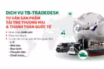 VPBank lập Quầy tư vấn online hỗ trợ doanh nghiệp về thanh toán quốc tế