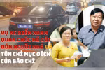 Vụ xe biển xanh quan chức hú còi đón người thân và tôn chỉ mục đích của báo chí