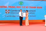 Trung học cơ sở Thanh Xuân chính thức trở thành Trường Quốc tế Cambridge