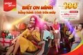 Vietjet khởi động chuỗi ưu đãi “Biết ơn mình” với triệu vé bay giảm giá đến 100%