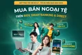 Khi ngân hàng “mở cửa” để khách hàng giao dịch ngoại tệ ngay trên phương tiện trực tuyến