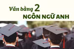 Không thể chỉ hoàn thành số tín chỉ là đủ điều kiện nhận văn bằng 2 Ngôn ngữ Anh