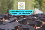 Lệ phí cấp bằng của CĐ Công nghệ Y - Dược Việt Nam: Có ngành 200 nghìn, có ngành 2 triệu đồng