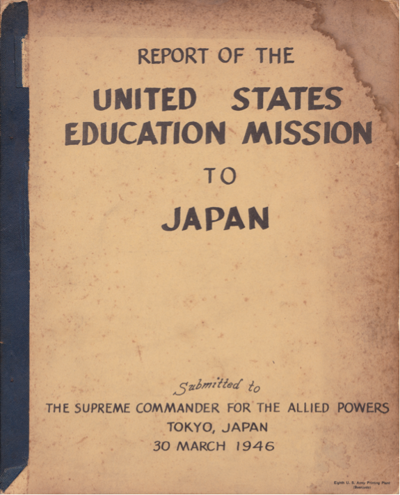 Báo cáo về giáo dục Nhật Bản của sứ đoàn giáo dục Mĩ công bố ngày 30 tháng 3 năm 1946. Ảnh Quốc Vương sưu tầm.