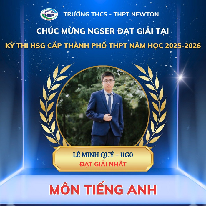 Em Lê Minh Quý - học sinh lớp 1160, Trường Trung học cơ sở - Trung học phổ thông Newton đạt giải Nhất môn Tiếng Anh. 1.jpg