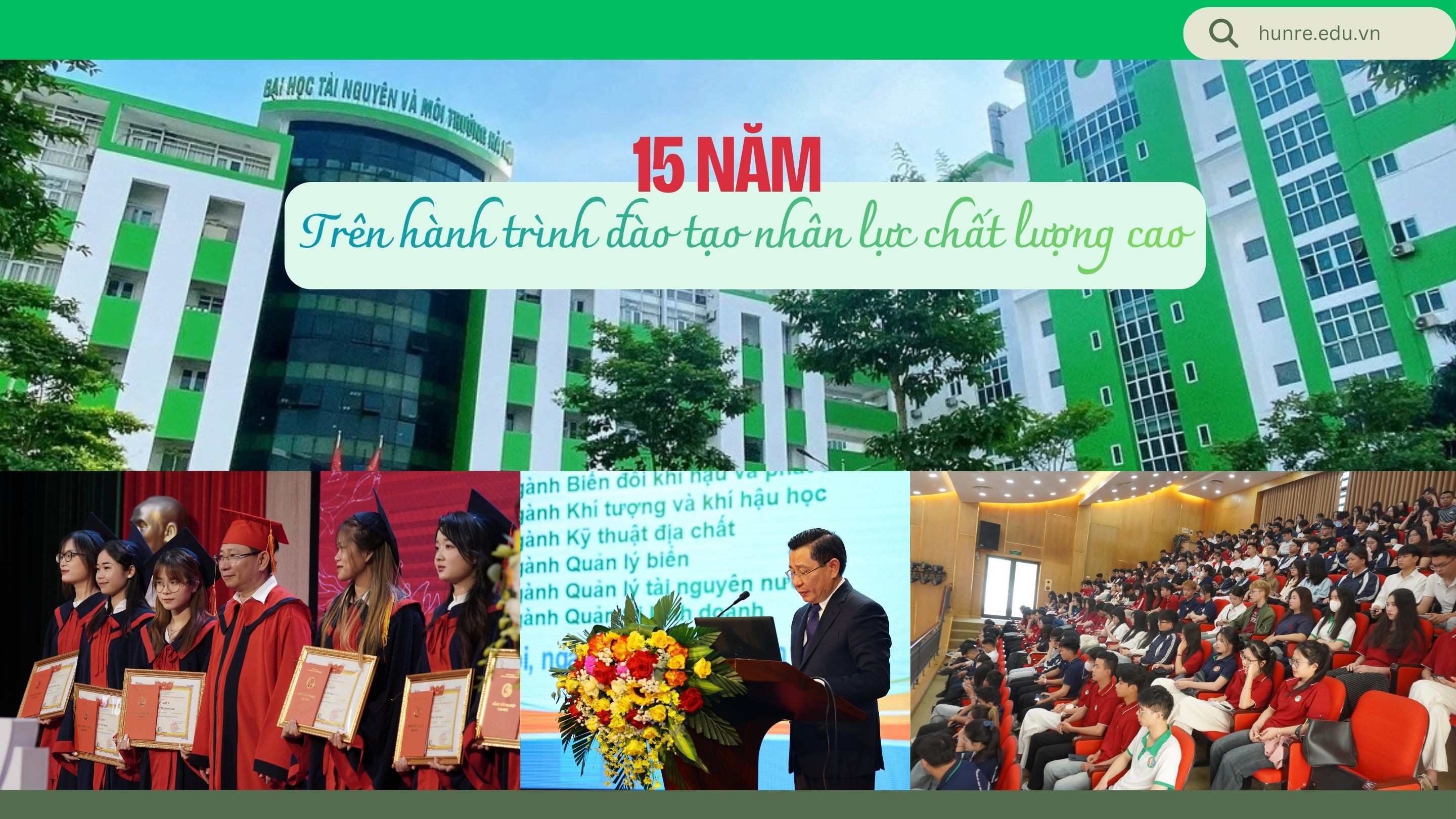 Trường Đại học Tài nguyên và Môi trường Hà Nội: 15 năm vun đắp những "dấu ấn vàng son"
