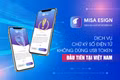 MISA cam kết nhanh chóng hoàn thiện giải pháp MISA ESIGN