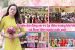 Cô giáo xin trở lại điểm trường khó khăn, nơi khan hiếm nguồn nước sạch