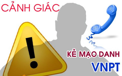 VNPT VinaPhone cảnh báo khách hàng cảnh giác hiện tượng mạo danh để lừa đảo chiếm đoạt tài sản khách hàng. VNPT VinaPhone cảnh báo khách hàng cảnh giác hiện tượng mạo danh để lừa đảo chiếm đoạt tài sản khách hàng.