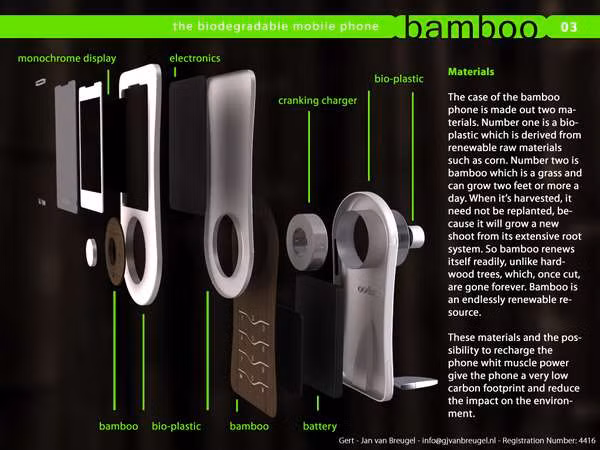 5. Điện thoại tre Bamboo Phone dễ phân hủy Nhà thiết kế Gert-Jan van Breugel đến từ Hà Lan là người đã đưa ra ý tưởng sáng tạo này. Chiếc điện thoại có tên Bamboo Phone và được làm từ hai chất liệu chính đó là nhựa sinh học lấy từ ngô và tre. Thú vị hơn nữa, theo như concept này, vỏ tre của điện thoại còn có cả hạt giống bên trong và những hạt giống này có thể phát triển thành cây nếu bạn ném chúng vào phân hữu cơ khi không còn sử dụng. Thêm một tính năng đặc biệt nữa , khi muốn sạc pin, bạn chỉ cần dùng chút sức lực của cơ bắp mà thôi.