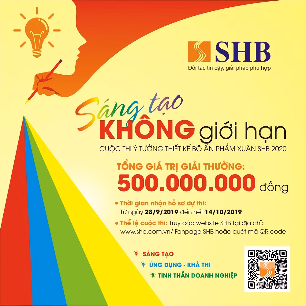 Ngân hàng SHB tổ chức cuộc thi ý tưởng thiết kế bộ ấn phẩm xuân 2020: “Sáng tạo không giới hạn” với tổng giá trị 500.000.000 đồng.