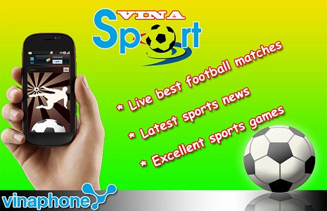 Chương trình khuyến mại “Dùng VinaSport- Rinh quà cực HOT” của VinaPhone.