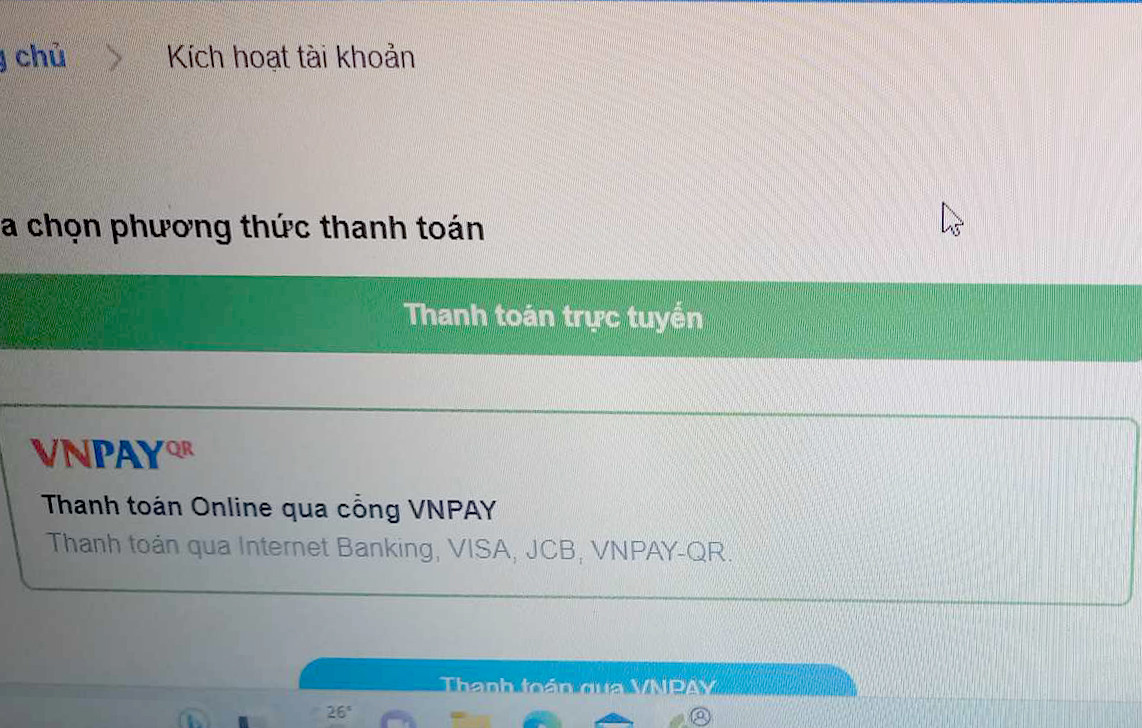 Sau khi xác thực tài khoản xong, người dùng sẽ kích hoạt tài khoản thông qua phương thức thanh toán trực tuyến hoặc thanh toán qua VNPAY. (Ảnh: NVCC) Sau khi xác thực tài khoản xong, người dùng sẽ kích hoạt tài khoản thông qua phương thức thanh toán trực tuyến hoặc thanh toán qua VNPAY. (Ảnh: NVCC)