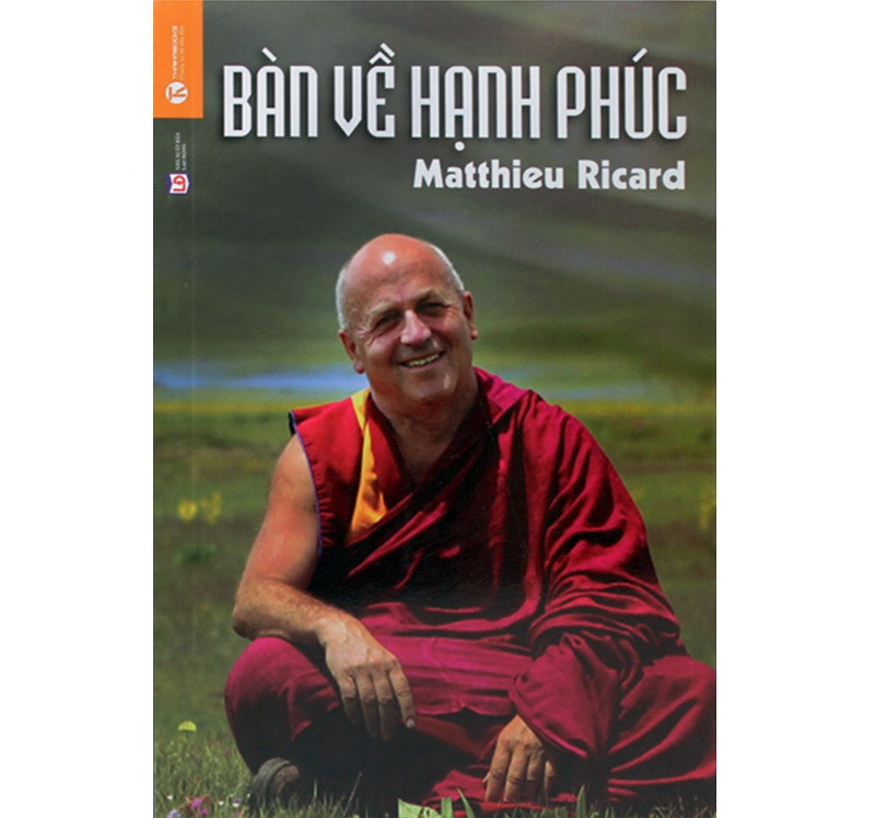 Cuốn sách "Bàn về hạnh phúc" của tác giả Matthieu Ricard. Cuốn sách "Bàn về hạnh phúc" của tác giả Matthieu Ricard.