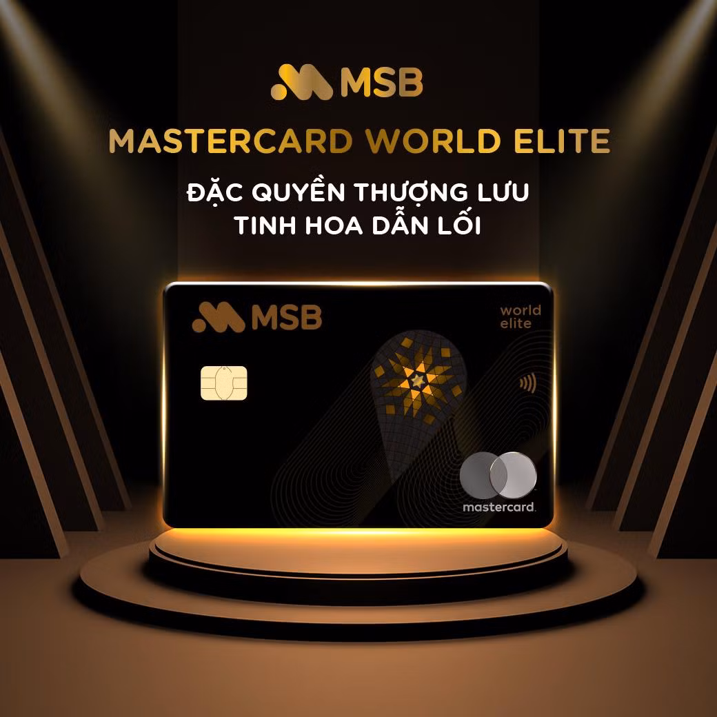 MSB là ngân hàng ra mắt thẻ tín dụng cao cấp Mastercard World Elite đầu tiên tại Việt Nam. (Ảnh: MSB) MSB là ngân hàng ra mắt thẻ tín dụng cao cấp Mastercard World Elite đầu tiên tại Việt Nam. (Ảnh: MSB)