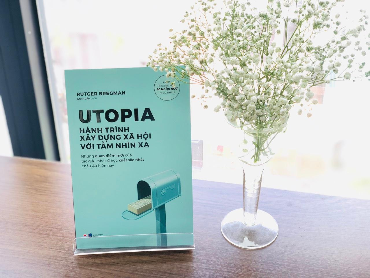 Cuốn sách “Utopia – Hành trình xây dựng xã hội với tầm nhìn xa”. Cuốn sách “Utopia – Hành trình xây dựng xã hội với tầm nhìn xa”.